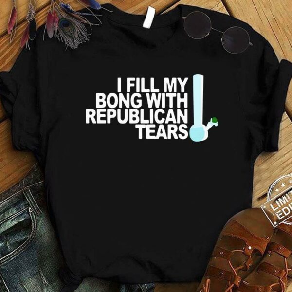 Premium Fill Bong Republican Tears Ryan Bourassa shirt