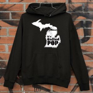 Funny Michigan Map Its Called Pop shirt 3