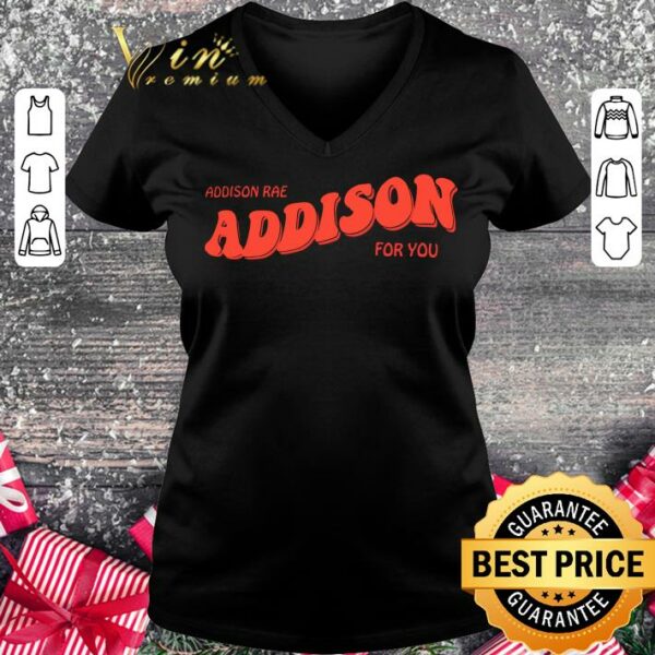 Original Pretty Addison Rae Addison For You shirt