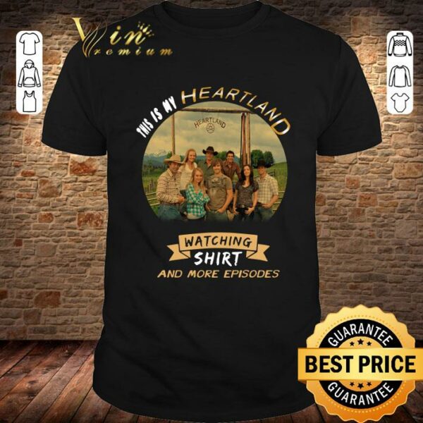 Best This is my Heartland watching shirt