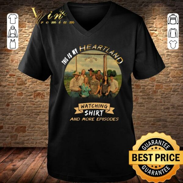 Best This is my Heartland watching shirt