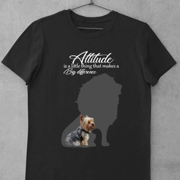 Funny Yorkie Attitude is a little thing that makes a big difference shirt