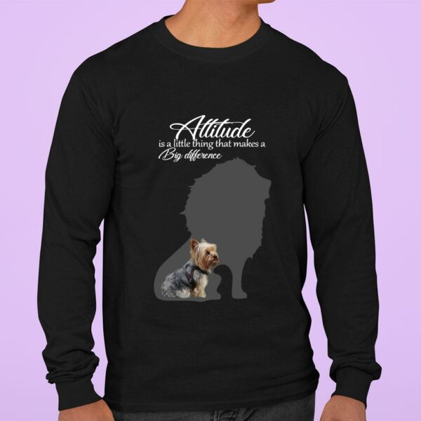 Funny Yorkie Attitude is a little thing that makes a big difference shirt