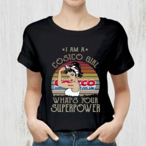 Funny I am a Costco girl what’s your superpower vintage shirt 1