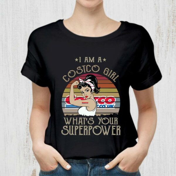 Funny I am a Costco girl what’s your superpower vintage shirt