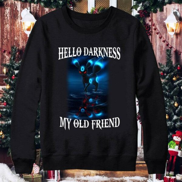 Umbreon Pokemon Hello Darkness My Old Friend shirt