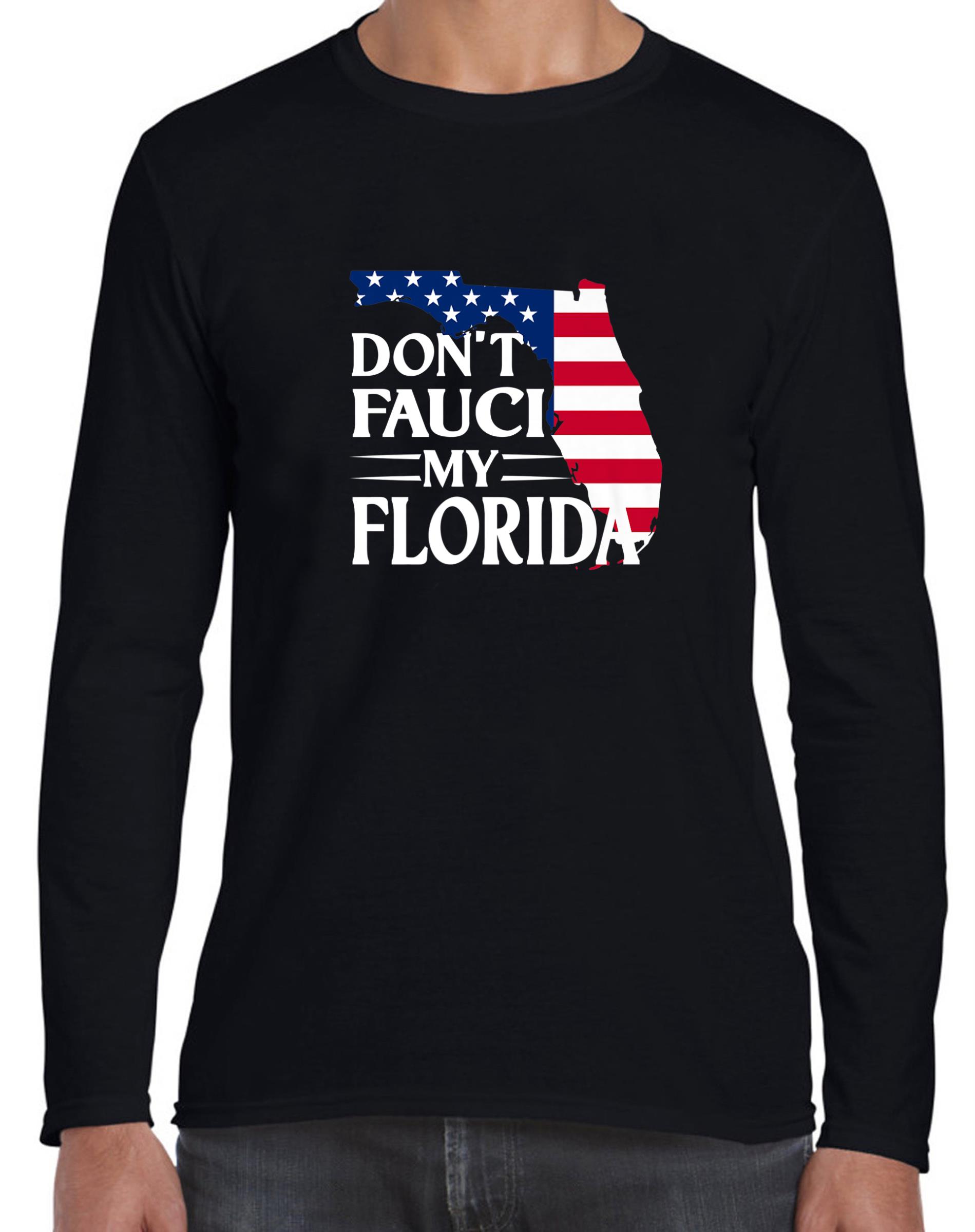 Dont Fauci My Florida 2024 For Patriotic Mom And Dad Premium Long Sleeve - Christmas in July Mid Year Report Still Naughty Official Shirt