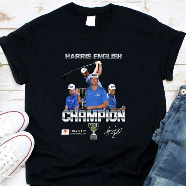 Awesome Harris English wins Travelers Championship PGA TOUR golf signature shirt