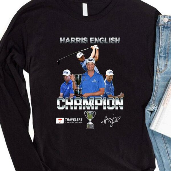 Awesome Harris English wins Travelers Championship PGA TOUR golf signature shirt