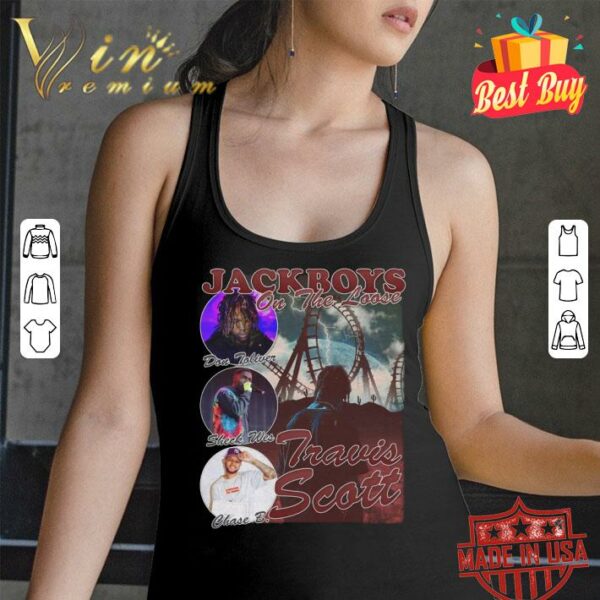 Funny JackBoys On The Loose Sheck Wes Chase B. Travis Scott Bootleg Rap Vintage Style Shirt