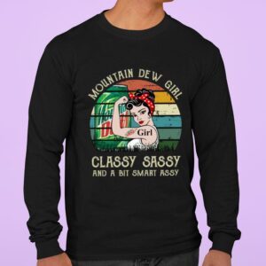Funny Moutain Dew Girl Classy Sassy And A Bit Smart Assy Matching Couples Drinking Drunker Half Shirt 2