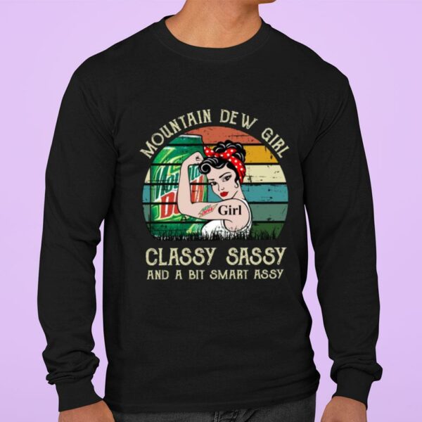 Funny Moutain Dew Girl Classy Sassy And A Bit Smart Assy Matching Couples Drinking Drunker Half Shirt