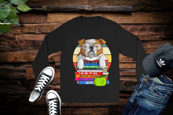 English Bull Dog Back To School Book Worm Dog Shirt Limited