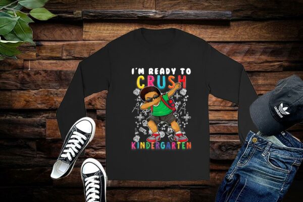 I'm Ready To Crush Kindergarten Dabbing Afro Boys Shirt Premium