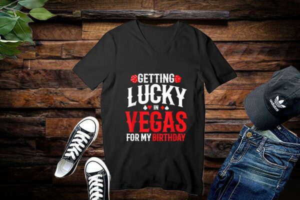 Las Vegas Birthday Getting Lucky In Vegas, Vegas Birthday Shirt Premium
