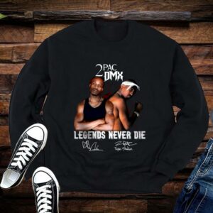 Limited 2PAC DMX Legends Never Die Shirt, DMX Shirt Gift Fan, Hip Hop Shirt, Rapper Shirt 1