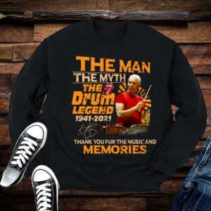 Limited Charlie Watts Shirt, Signature Shirt, Charlie Watts The Man The Myth The Drum Legend 1941-2021 Thank You For The Music And Memories 1