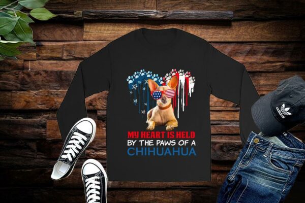 Limited Chihuahua Shirt, My Heart Is Held By Paws Of A Chihuahua Shirt