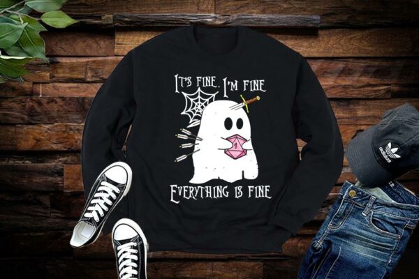 Limited Fine Shirt, It's Fine I'm Fine Everything Is Fine Shirt