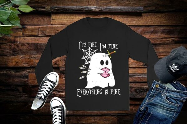 Limited Fine Shirt, It's Fine I'm Fine Everything Is Fine Shirt