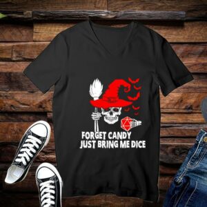 Limited Halloween Shirt, Forget Candy Just Bring Me Dice Shirt 3