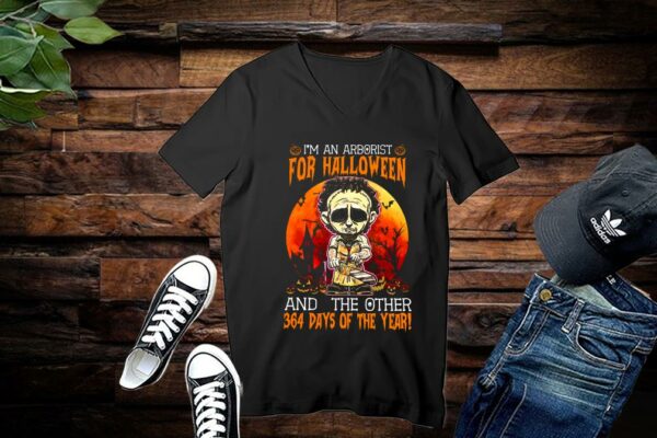 Limited Halloween Shirt, I 'm An Arborist For Halloween And The Other 364 Days Of The Year Shirt