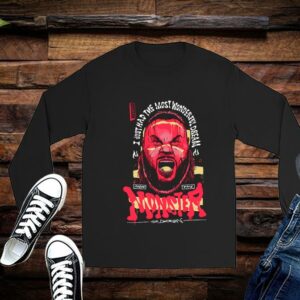 Limited I Just Had The Most Wonderful Dream Now The Monster Shirt 2