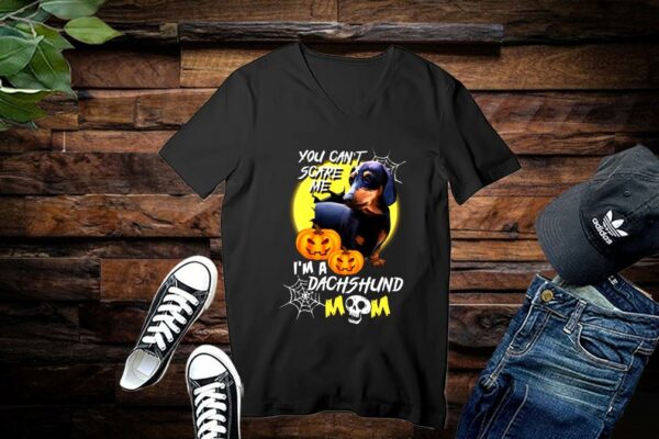 Limited You Can't Scare Me I'm A Dachshund Mom Shirt