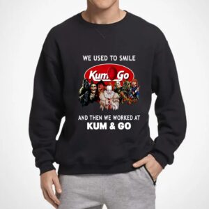 Horror Movies Characters We Used To Smile And Then We Worked At Kum & Go Shirt, Women Shirt, Unisex Shirt 1