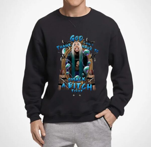 Rico Nasty Shirt, Thank God I Ain't Have To Smack A Bitch Today Shirt, Rico Nasty Shirt