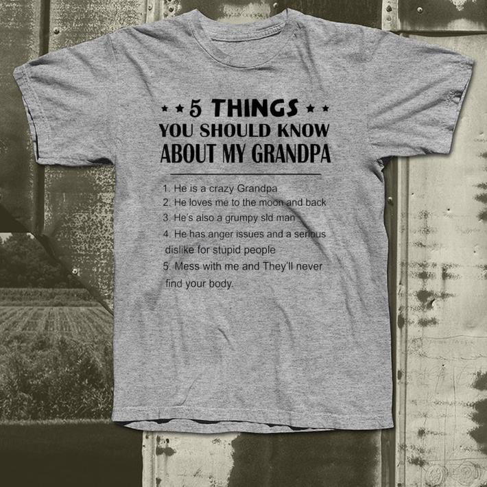 5 Things You Should Know About My Grandpa shirt