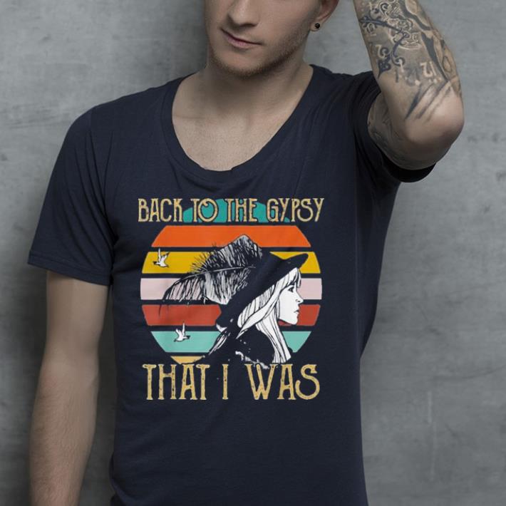 Back to the GYPSY that i was shirt 9 Back to the GYPSY that i was shirt