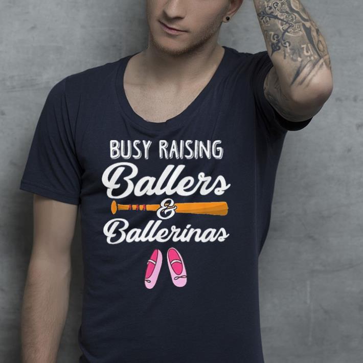 Busy Raising Ballers & Ballerinas Baseball shirt