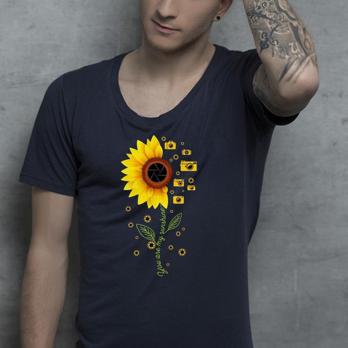 Sunflower camera you are my sunshine shirt