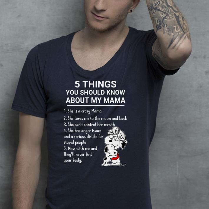 5 things you should know about my mama snoopy shirt 9 5 things you should know about my mama snoopy shirt