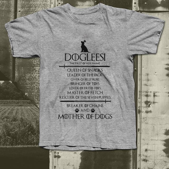 Dogileesi the first of her name queen of snacks leader of the pack shirt 9 Dogileesi the first of her name queen of snacks leader of the pack shirt