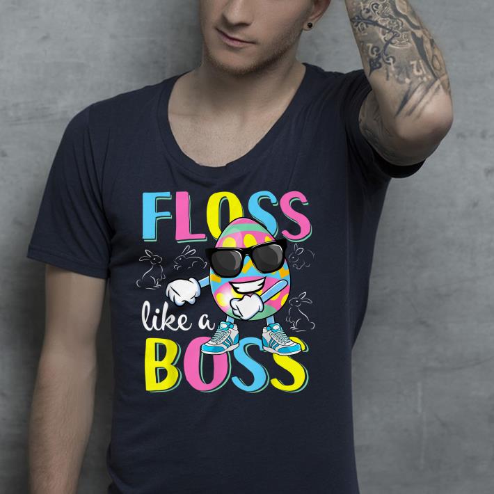 Floss Like a Boss Flossing Easter Egg shirt 9 Floss Like a Boss Flossing Easter Egg shirt