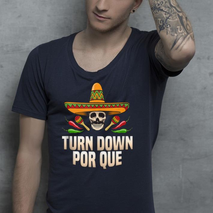 Sombrero Turn Down Por Que  shirt