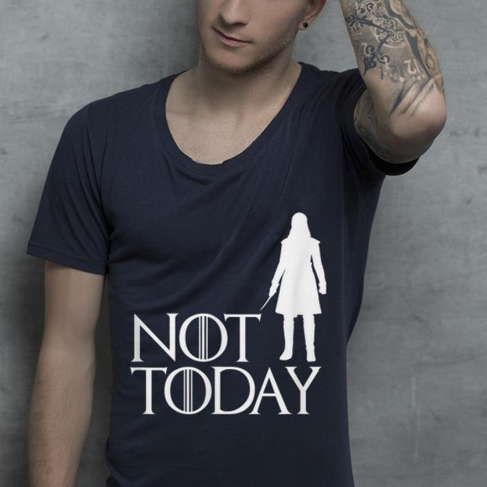 Arya Not Today Game Of Throne shirt 9 Arya Not Today Game Of Throne shirt