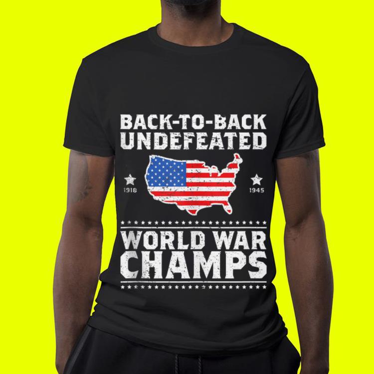 Back To Back Undefeated World War Champs American Flag shirt