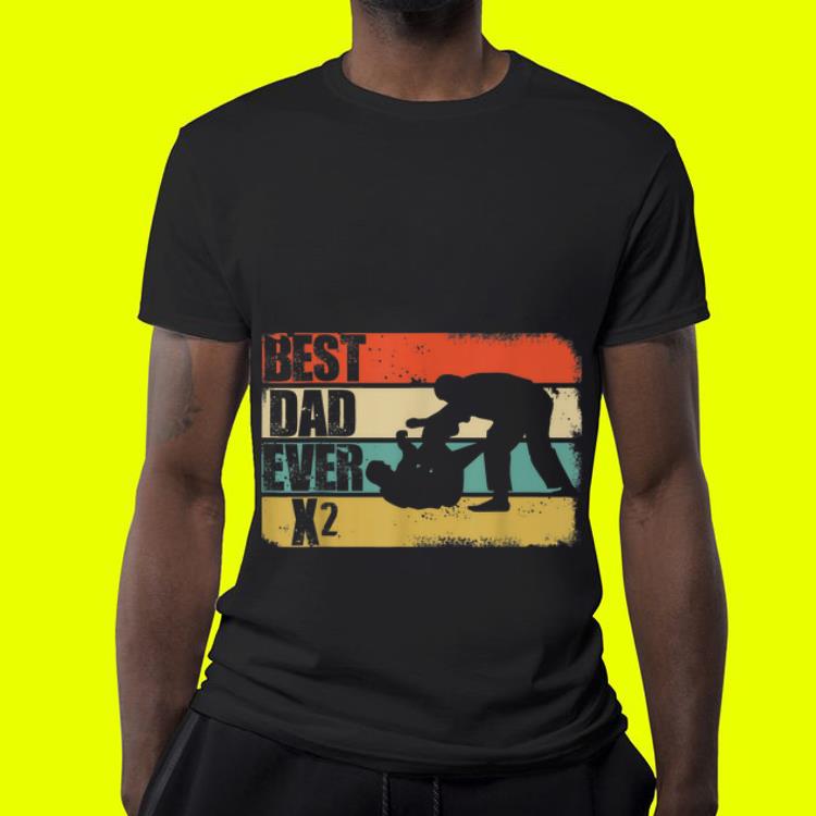 Best Dad Ever X2 Father s Day shirt 9 Best Dad Ever X2 Father s Day shirt