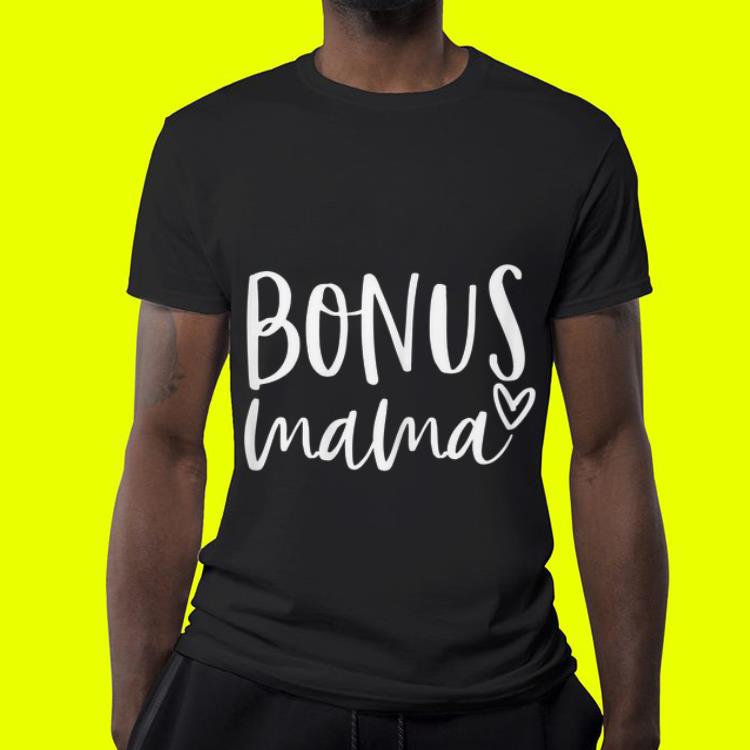 Bonus Mama Mother's Day shirt