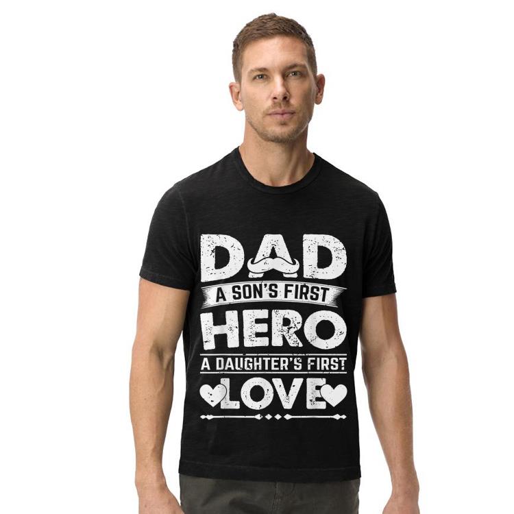 Dad sons First Hero daughters First Love Fathers Day shirt 9 Dad sons First Hero daughters First Love Fathers Day shirt