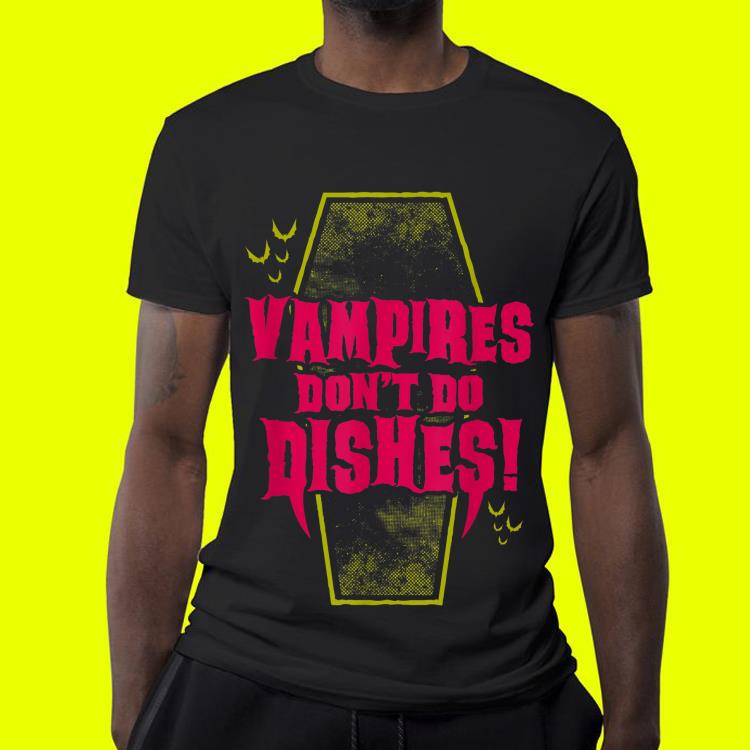 Vampires Don't Do Dishes Goth Coffin shirt 9 Vampires Don't Do Dishes Goth Coffin shirt