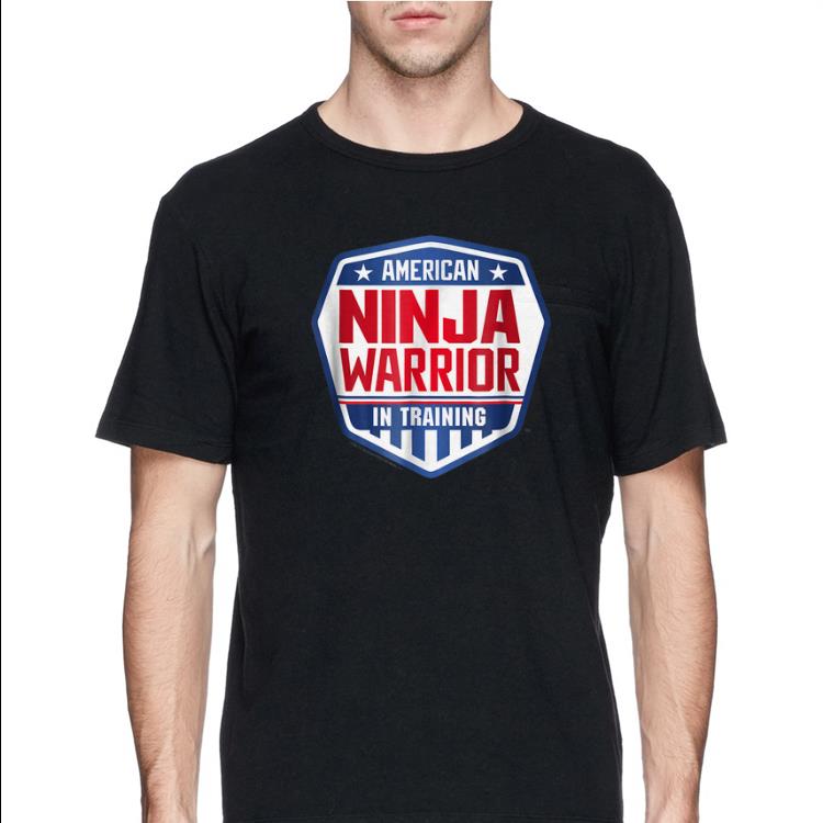 American Ninja Warrior In Training shirt
