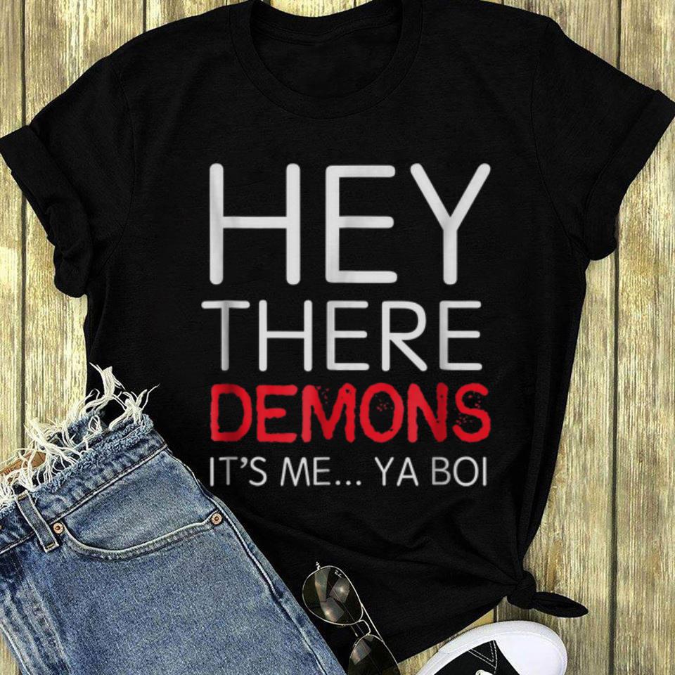 Hey There Demons it's Me Ya Boi long sleeve