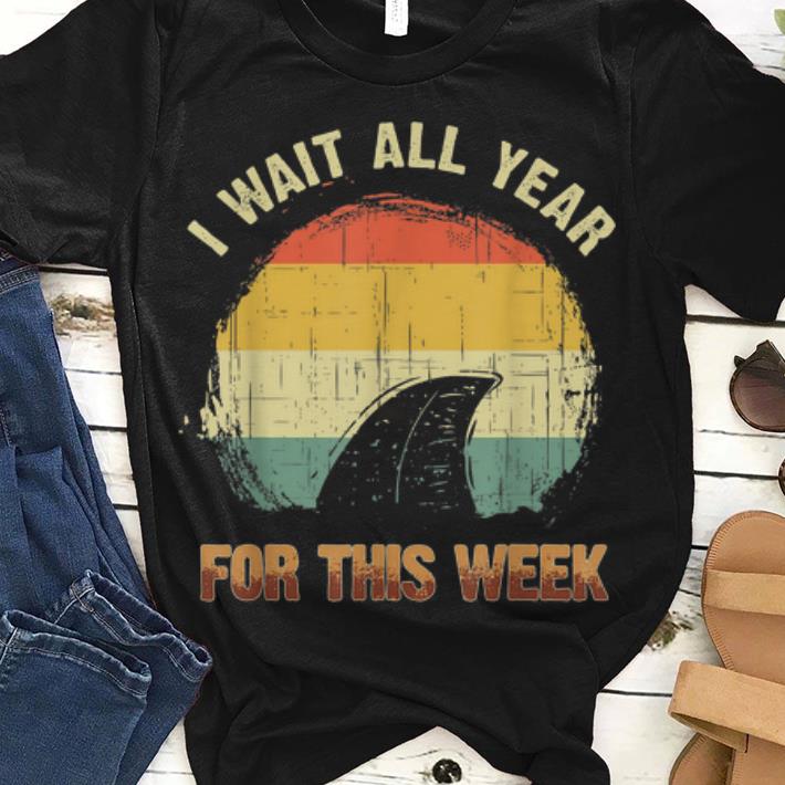 I Wait All Year For This Week Shark Vintage guy tee
