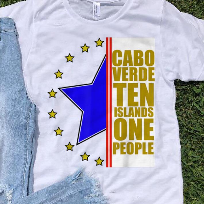 Original Cabo Verde Ten Island One People shirt