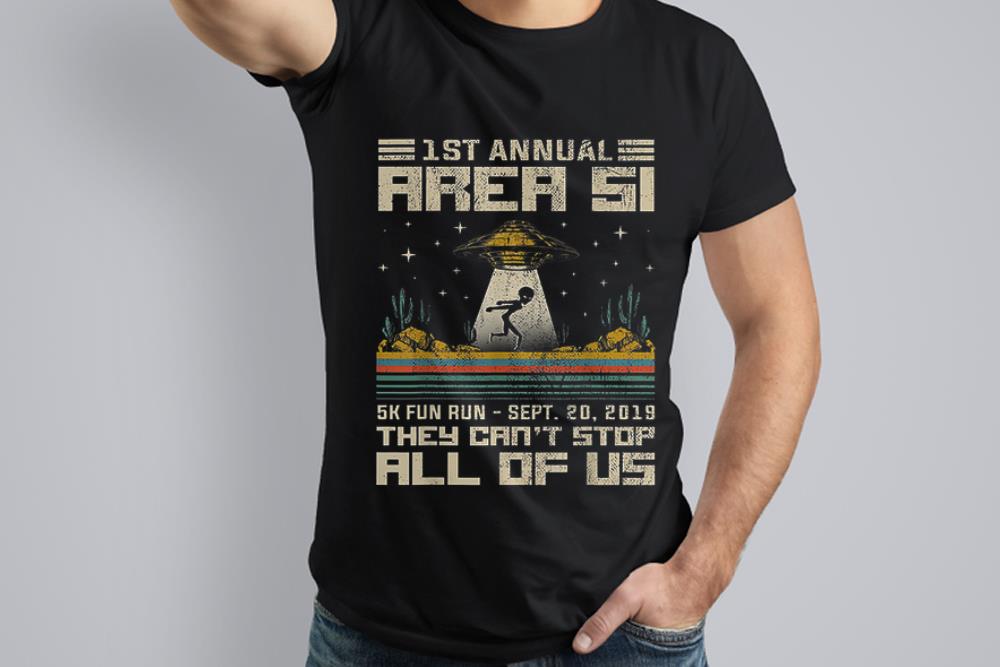 The Best 1st Annual Area 51 They Can't Stop All Of Us UFO Alien Vintage cactus shirt
