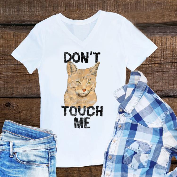 Awesome Cat Don't Touch Me shirt